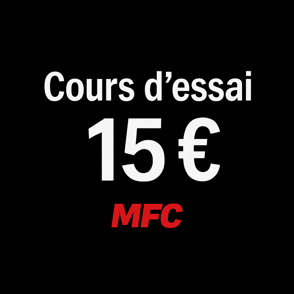 Cours d’essai MFC – 15 € déductibles de l’adhésion annuelle